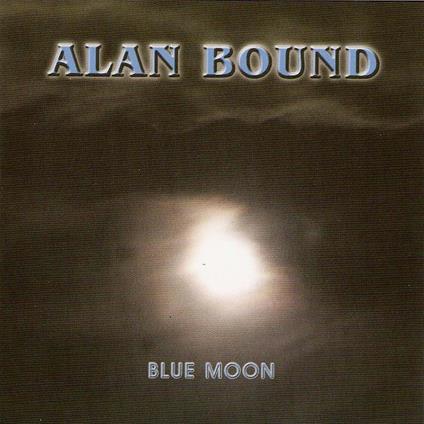 Blue Moon - CD Audio di Alan J. Bound