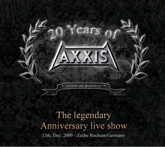 20 Years of Axxis. The Legendary Anniversary Live Show - CD Audio di Axxis