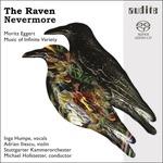 The Raven Nevermore - Music of Infinite Variety - SuperAudio CD ibrido di Michael Hofstetter,Moritz Eggert
