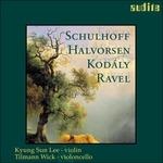 Opere per violino e violoncello - CD Audio di Maurice Ravel,Zoltan Kodaly,Erwin Schulhoff,Johan Halvorsen,Tilmann Wick,Kyung Sun Lee