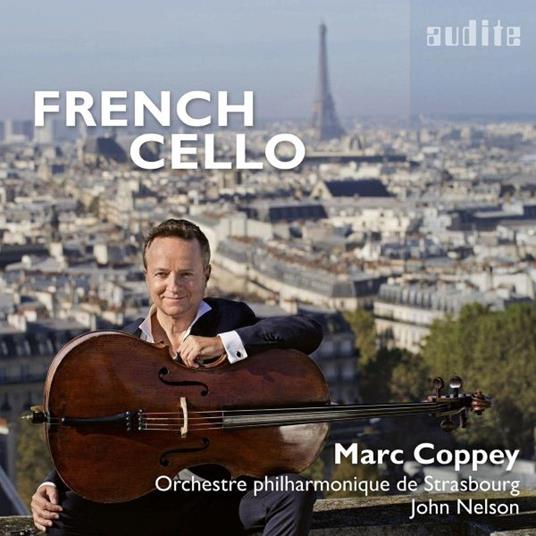 French Cello - CD Audio di Camille Saint-Saëns,Marc Coppey