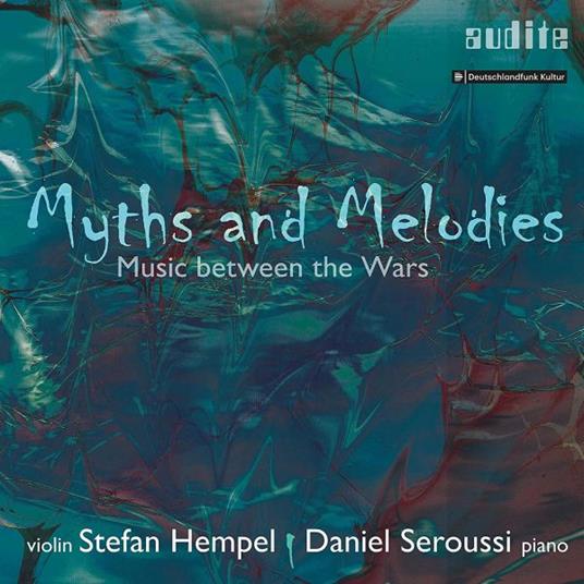 Myths and Melodies. Music Between the Wars - CD Audio di Stefan Hempel