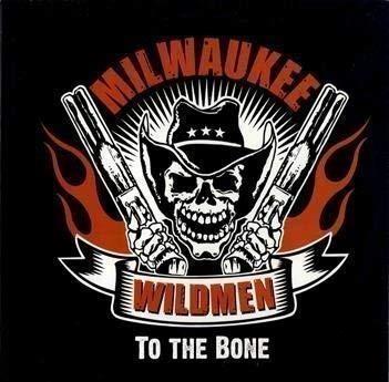 To the Bone - Vinile LP di Milwaukee Wildmen