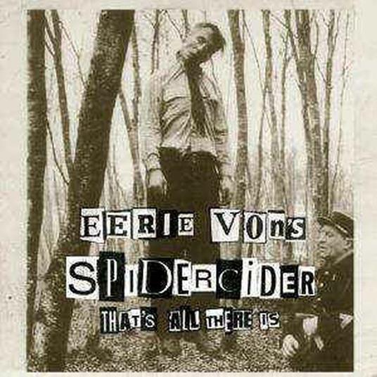 That's All There Is - CD Audio di Eerie Von