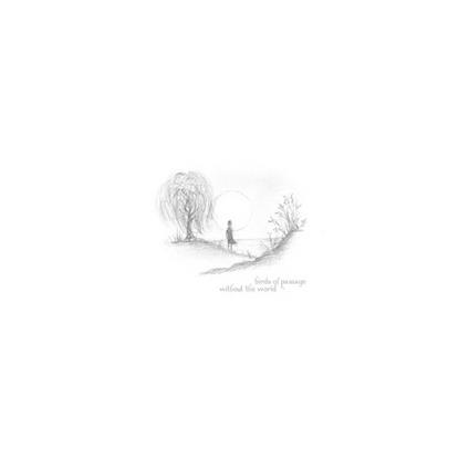 Without the World - Vinile LP di Birds of Passage