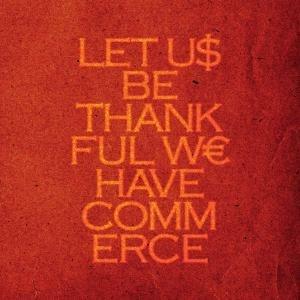 Let Us Be Thankful We Have Commerce - Vinile LP di Talvihorros