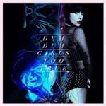 Too True - Vinile LP di Dum Dum Girls