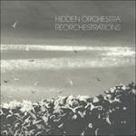 Reorchestrations - Vinile LP di Hidden Orchestra