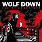 Incite and Conspire - Vinile LP di Wolf Down