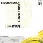 Blood - Sugar - Secs - Traffic (Limited Edition) - Vinile LP di Gotobeds