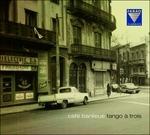 Café Banlieu. Tango à Trois - CD Audio di Peter Ludwig