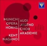 Recital - CD Audio di Kent Nagano,Audi Jugend Chor Akademie,Munich Opera Horns