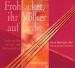 Isura Madrigal Choir - Frohlocket, Ihr Volker Auf Erden