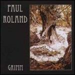 Grimm - CD Audio di Paul Roland