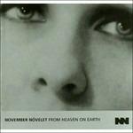 From Heaven On Earth - CD Audio di November Novelet