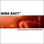 Chrome Injected Car Crash Rhythm Boxx - CD Audio di Sona Eact
