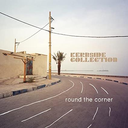 Round The Corner - Vinile LP di Kerbside Collection