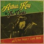 Night I Came Home - CD Audio di Arthur Kay