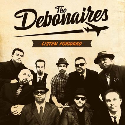 Listen Forward - CD Audio di Debonaires