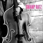 Great White Shark Rock - Vinile LP di Swamp Ratz