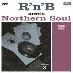 R'n'B Meets Northern Soul vol.3 - Vinile LP