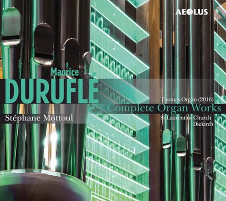 Complete Organ Works - CD Audio di Maurice Duruflé