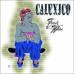 Feast of Wire - CD Audio di Calexico