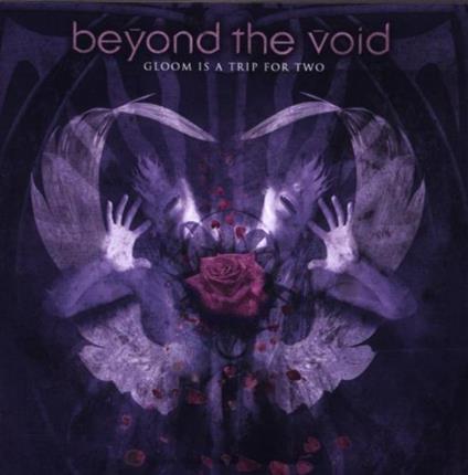 Gloom Is a Trip for Tw - CD Audio di Beyond the Void