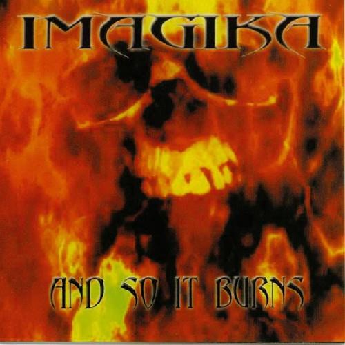 And So It Burns - CD Audio di Imagika
