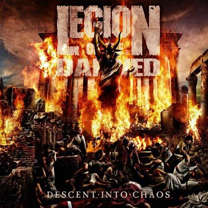 Descent Into Chaos - CD Audio di Legion of the Damned