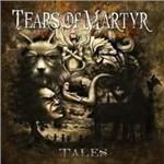 Tales - CD Audio di Tears of Martyr