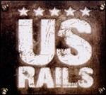 US Rails - CD Audio di US Rails