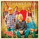 Mystery Drug - CD Audio di I See Hawks in LA