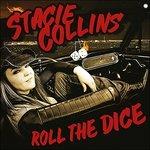 Roll the Dice - CD Audio di Stacie Collins