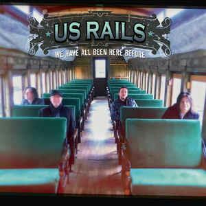 We Have All Been Here Before - CD Audio di US Rails