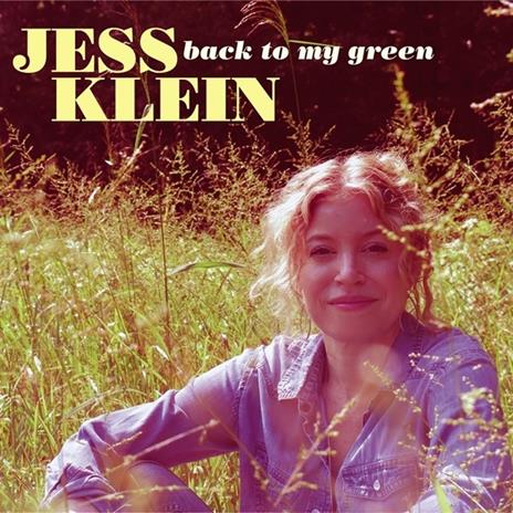 Back to My Green (Digipack) - CD Audio di Jess Klein