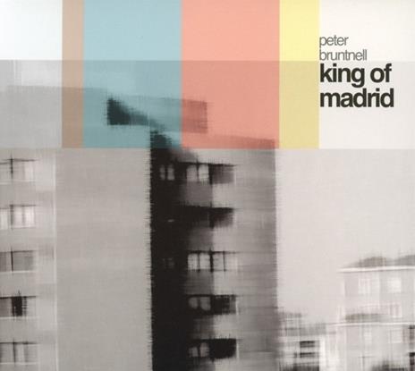 King of Madrid (Digipack) - CD Audio di Peter Bruntnell