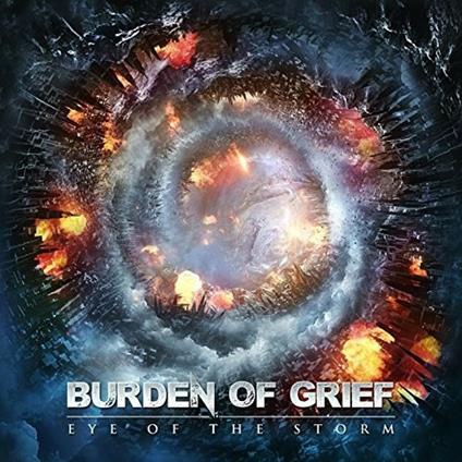 Eye of the Storm - CD Audio di Burden of Grief