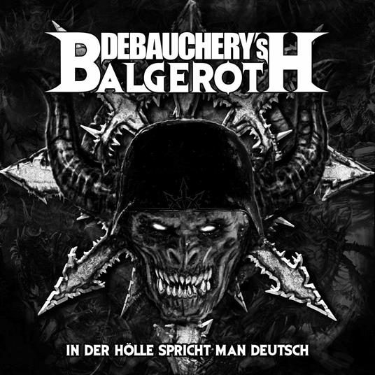 In der Holle spricht Man Deutsch - Vinile LP di Debauchery,Balgeroth