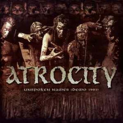 Unspoken Names (Demo 1991) - Vinile LP di Atrocity
