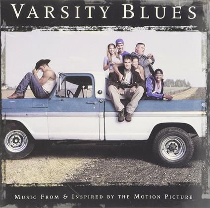 Varsity Blues (Colonna sonora) - CD Audio