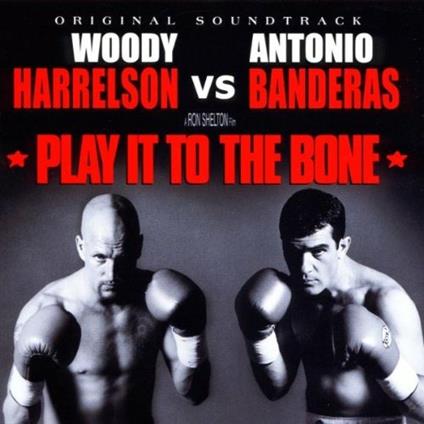 Play it to the Bone - CD Audio