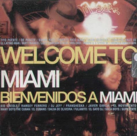 Welcome To Miami Benvenidos A Miami - CD Audio
