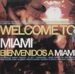 Welcome To Miami Benvenidos A Miami