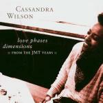 Love Phases Dimensions:From the JMT Years - CD Audio di Cassandra Wilson