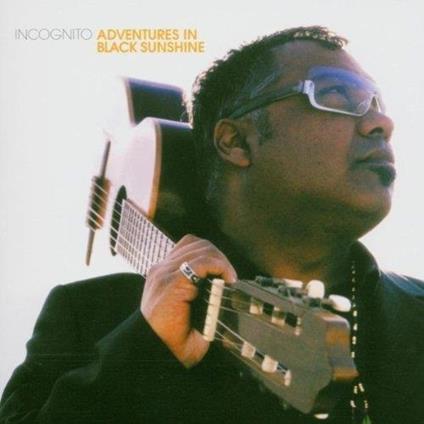 Adventures In Black Sunshine - CD Audio di Incognito