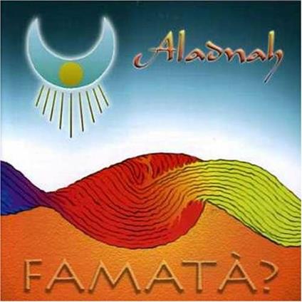 Famatà - CD Audio di Aladnah