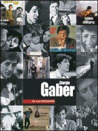 Giorgio Gaber. Gli anni sessanta (con libro) (2 DVD) - DVD di Giorgio Gaber