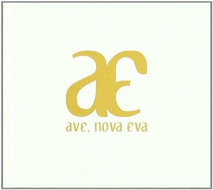 Ave, Nova Eva - CD Audio di Aeterna