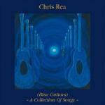 Blue Guitars. A Collection of Songs - CD Audio di Chris Rea